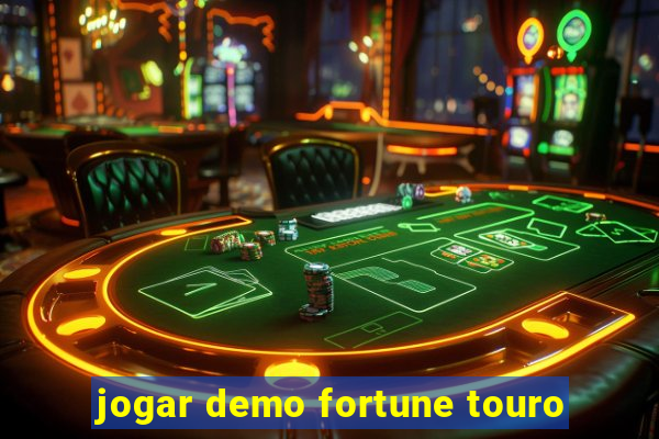 jogar demo fortune touro